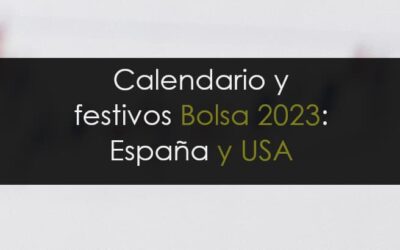 Calendario de la Bolsa: Wall Street y España