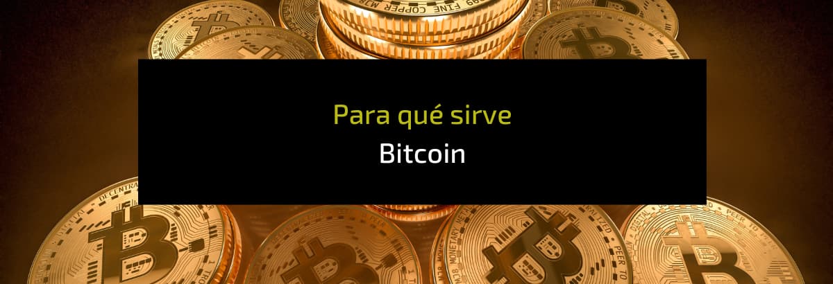 para que sirve bitcoin