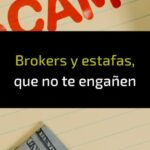 Broker y estafas, que no te engañen