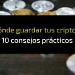 ¿Dónde y cómo guardar criptomonedas?