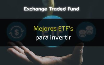 Los mejores ETF´s para invertir ¿Cuáles son?