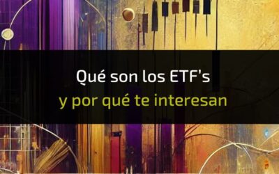 ETFs en Trading: Cómo invertir en ellos – La guía definitiva