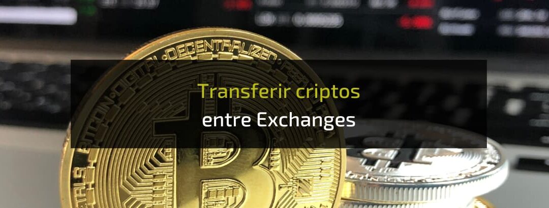 Cómo pasar criptomonedas de un Exchange a otro