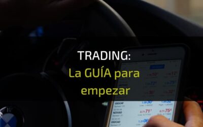 ¿Qué es el Trading y Cómo empezar paso a paso?