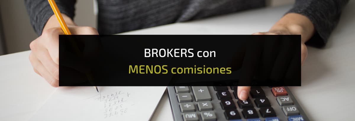 Brokers con menos comisiones