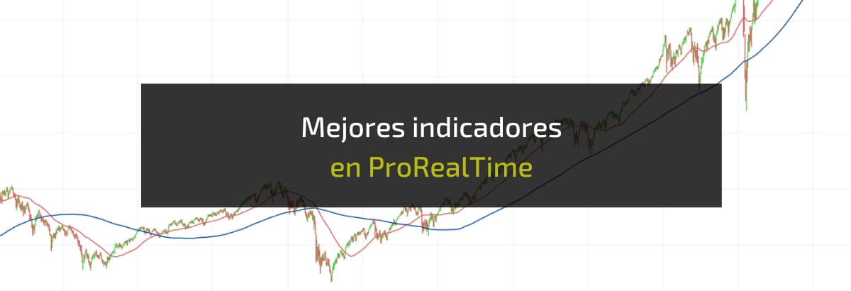 Mejores indicadores en ProRealTime