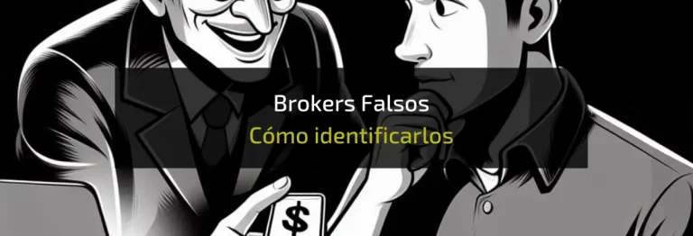 Brokers Falsos Cómo identificarlos