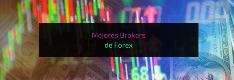 Mejores Brokers de Forex