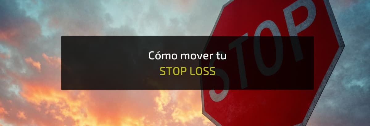 COMO MOVER TU STOPLOSS