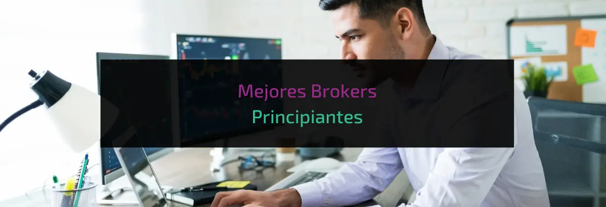 Mejores Brokers Principiantes