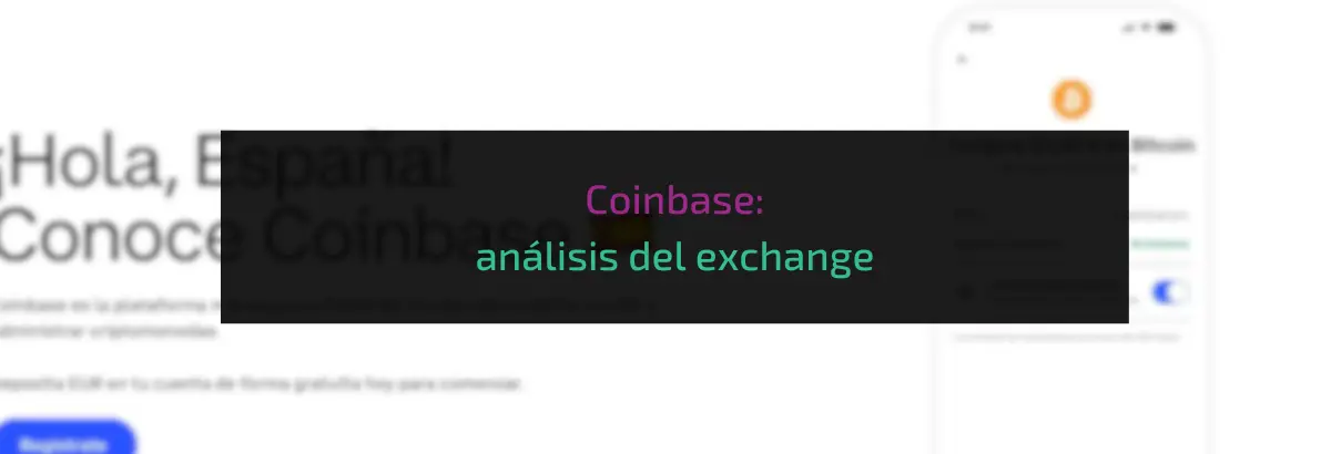 Coinbase análisis del exchange