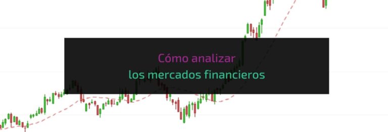 Cómo analizar los mercados financieros