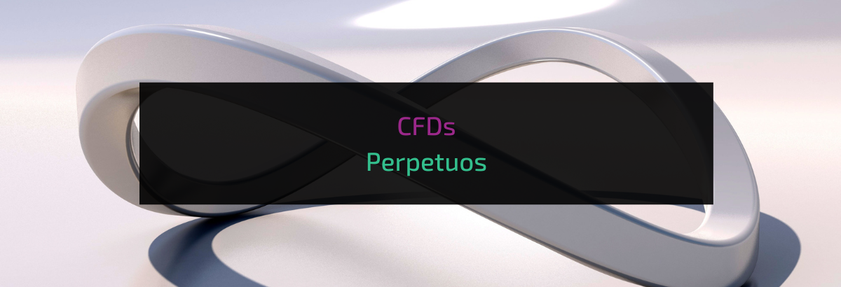 CFDs perpetuos